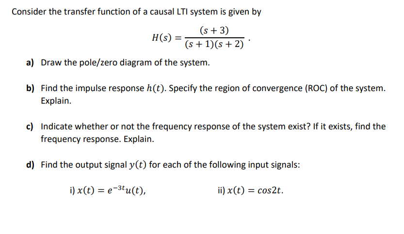 Solved Consider The Transfer Function Of A Causal LTI System Chegg