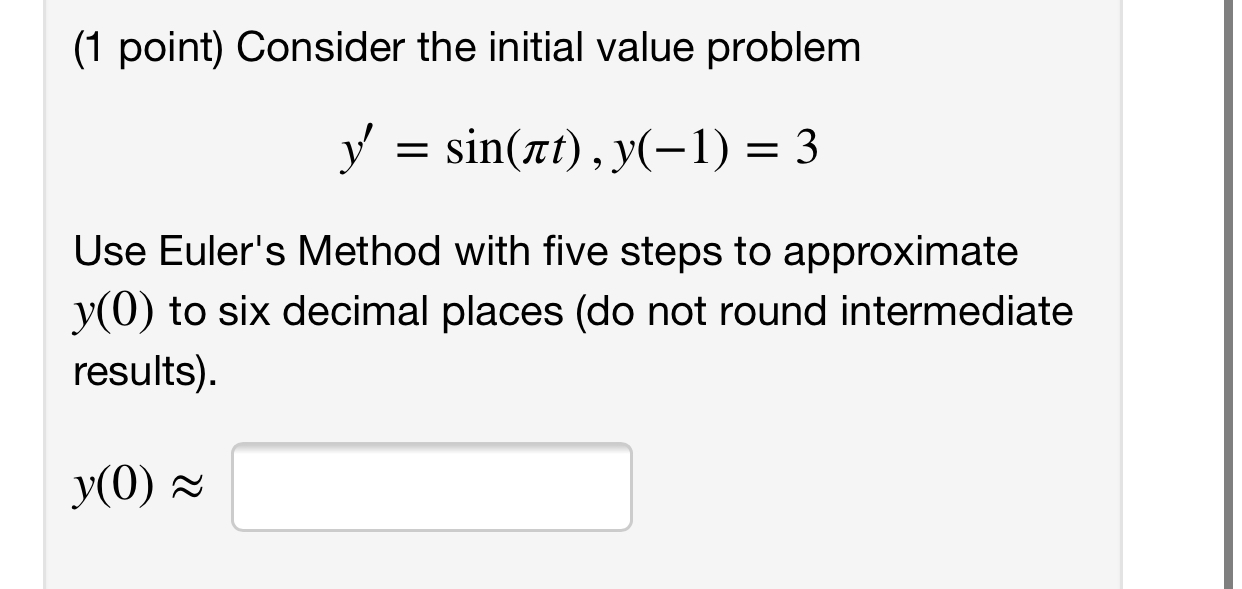 Solved 1 Point Consider The Initial Value Problem Y Chegg