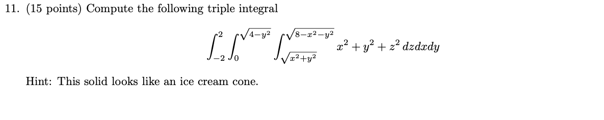 Solved 11 15 Points Compute The Following Triple Integral Chegg