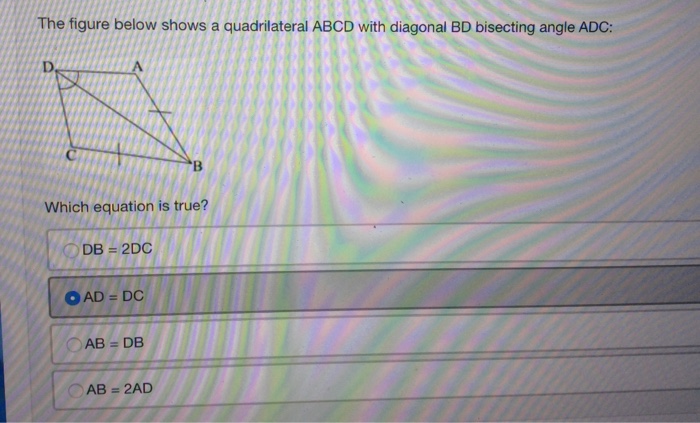 Solved The Figure Below Shows A Quadrilateral Abcd With Chegg