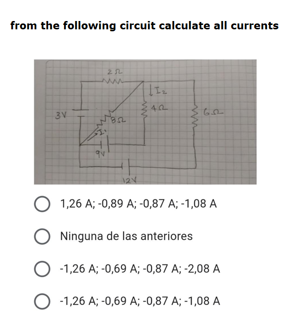 Solved From The Following Circuit Calculate All Currents Chegg