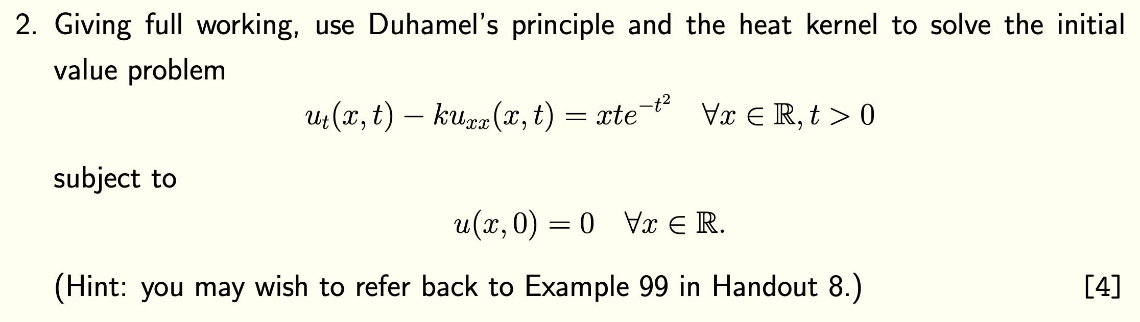 Solved Giving Full Working Use Duhamel S Principle And Chegg