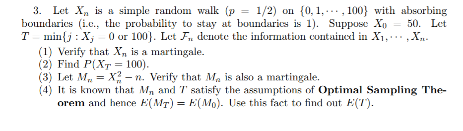 3 Let Xn Is A Simple Random Walk P 1 2 On 0 1 Chegg