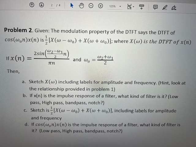 Solved Problem 2 Given The Modulation Property Of The DTFT Chegg