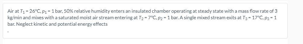 Solved Air At T C P Bar Relative Humidity Chegg