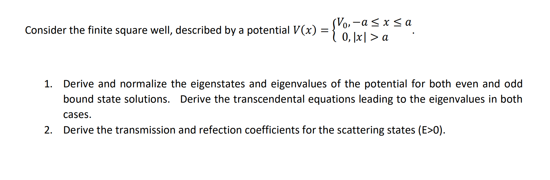 Consider The Finite Square Well Described By A Chegg