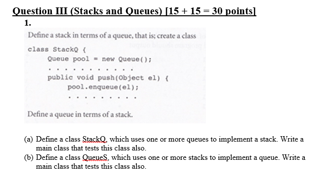 Solved Question III Stacks And Queues 115 15 30 Points 1 Chegg