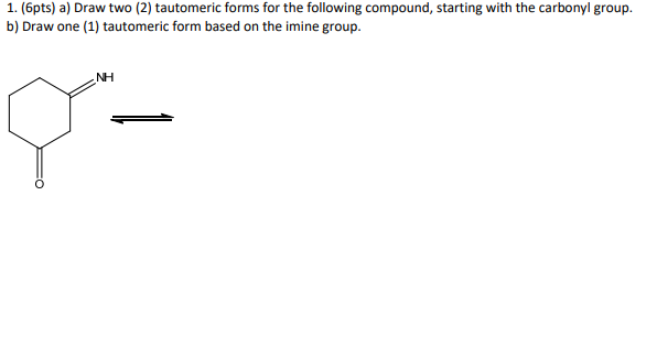 Solved Pts A Draw Two Tautomeric Forms For The Chegg