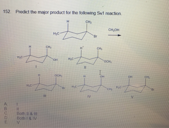 Solved 152 Predict The Major Product For The Following SN1 Chegg