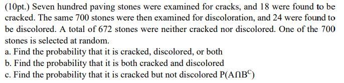 Solved 10pt Seven Hundred Paving Stones Were Examined For Chegg