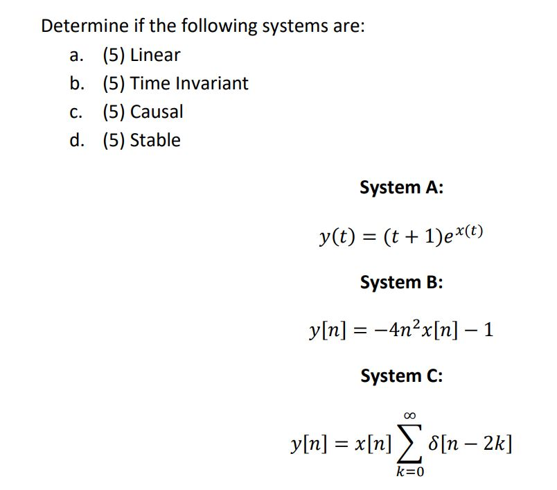 Solved Determine If The Following Systems Are A 5 Linear Chegg