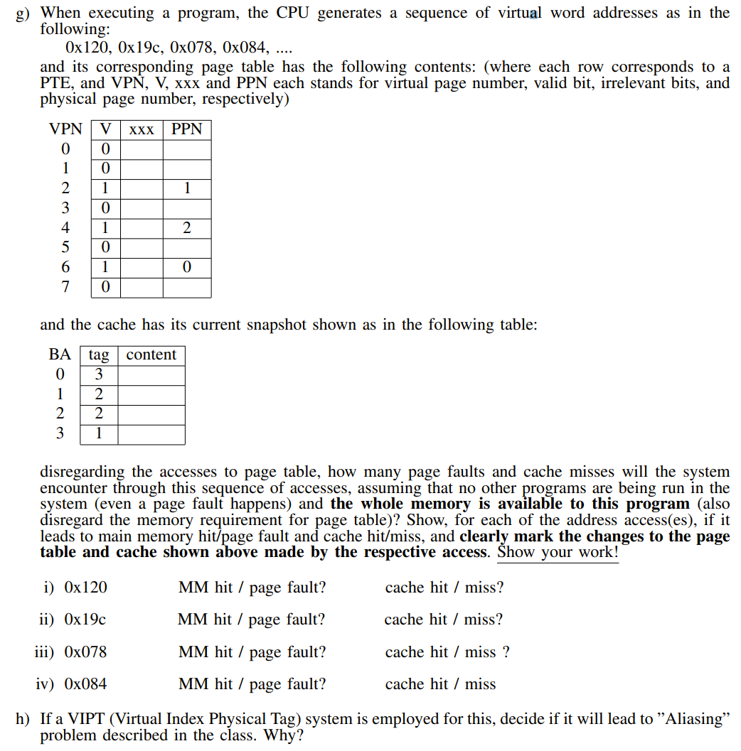 Solved In A Hypothetical Paged Virtual Memory System In Chegg