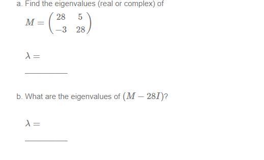 Solved A Find The Eigenvalues Real Or Complex Of Chegg