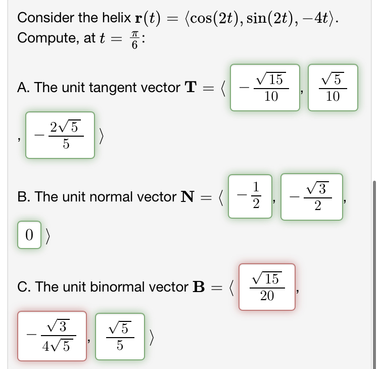 Solved Consider The Helix R T Cos 2t Sin 2t 4t Chegg