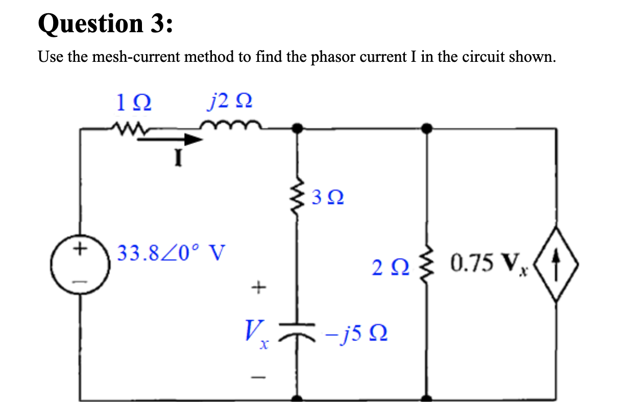 Solved Use The Mesh Current Method To Find The Phasor Chegg