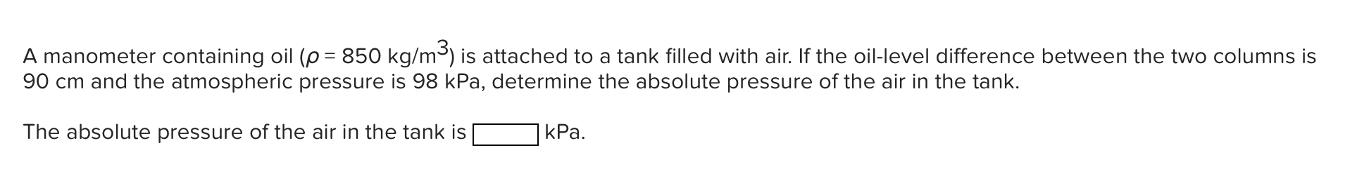 Solved A Manometer Containing Oil P Kg M Is Chegg