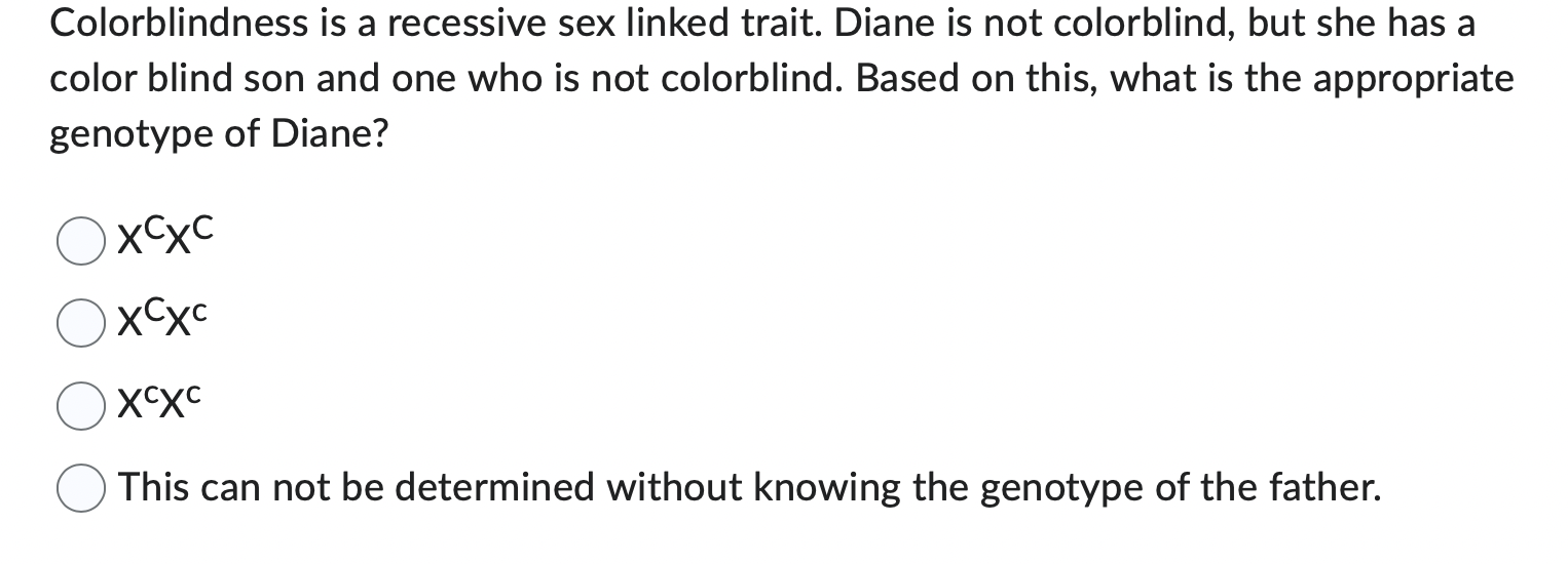 Solved Colorblindness Is A Recessive Sex Linked Trait Diane Chegg