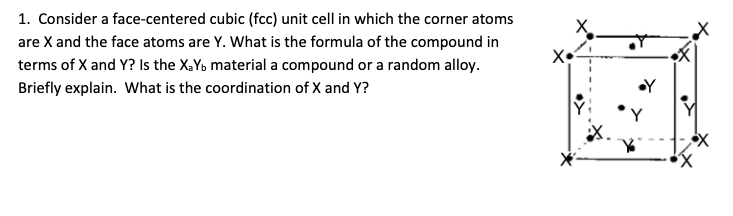 Solved Consider A Face Centered Cubic Fcc Unit Cell In Chegg