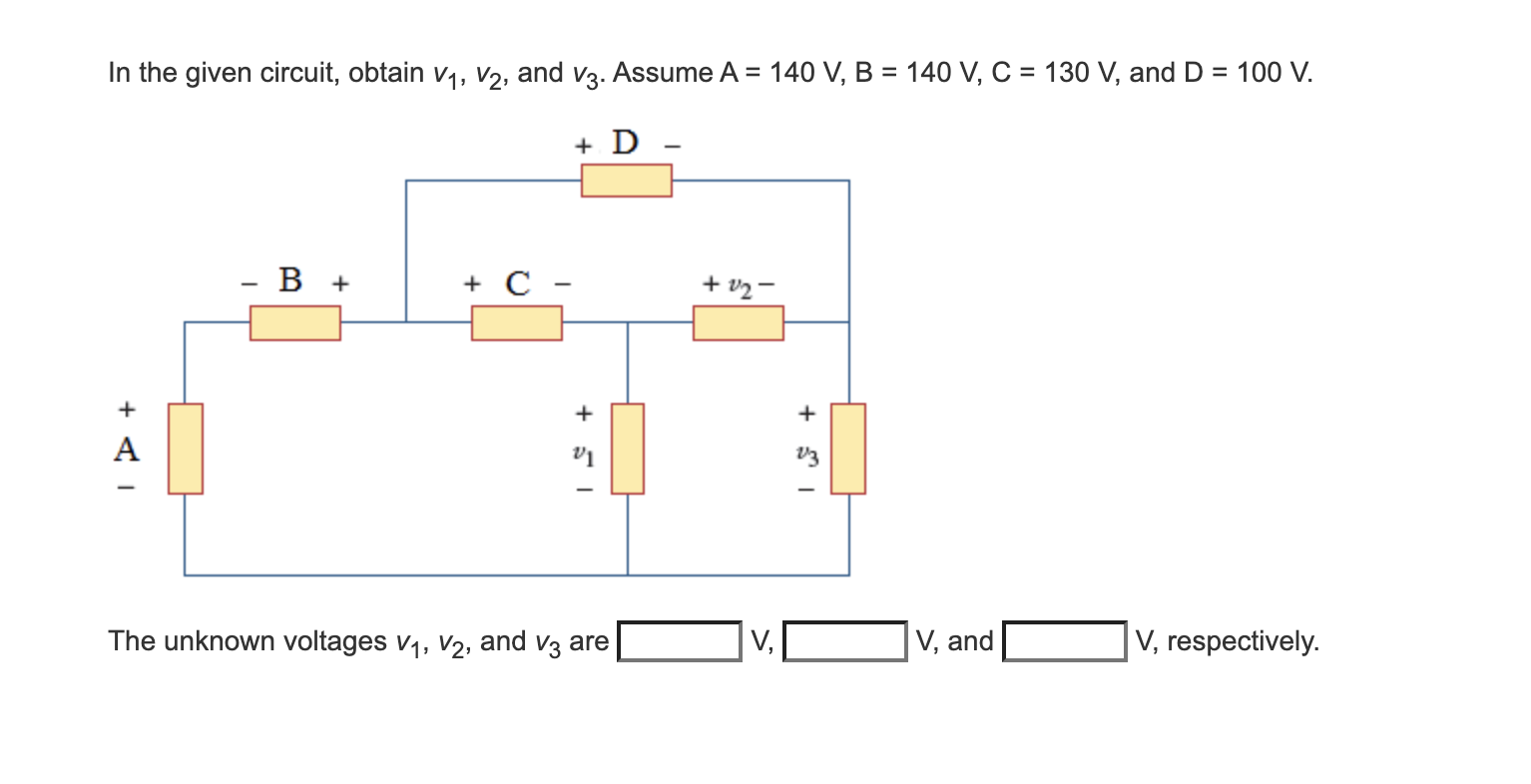 Solved In The Given Circuit Obtain V V And V Assume A Chegg