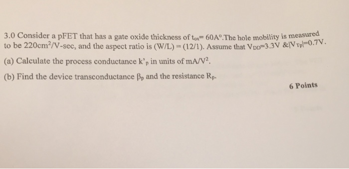 Solved Consider A Pfet That Has A Gate Oxide Thickness Of Chegg