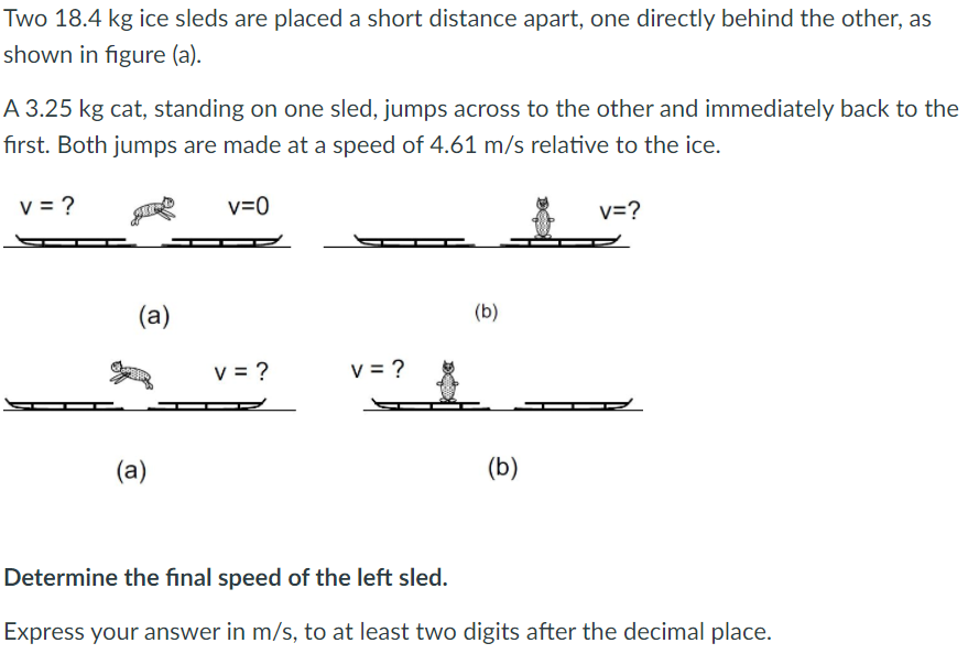 Solved Two Kg Ice Sleds Are Placed A Short Distance Chegg