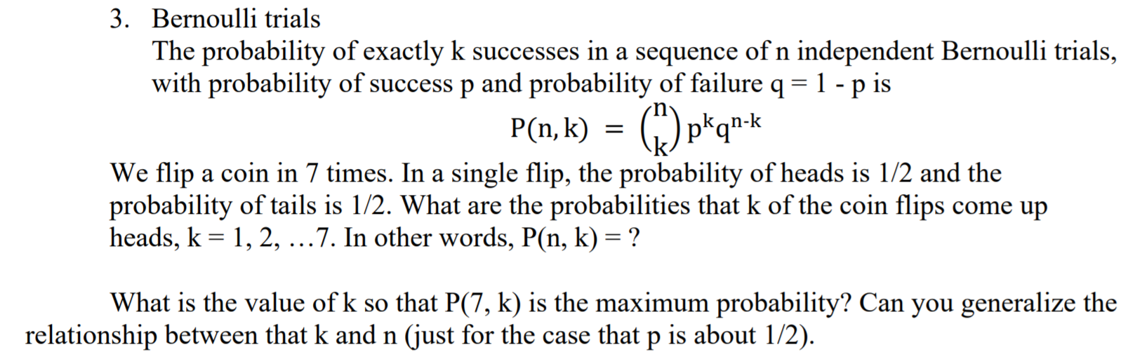 Solved 3 Bernoulli Trials The Probability Of Exactly K Chegg