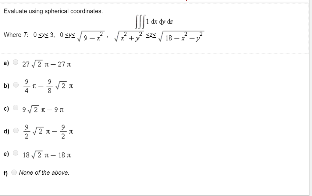 Solved Evaluate Using Spherical Coordinates Where T Sxs Chegg