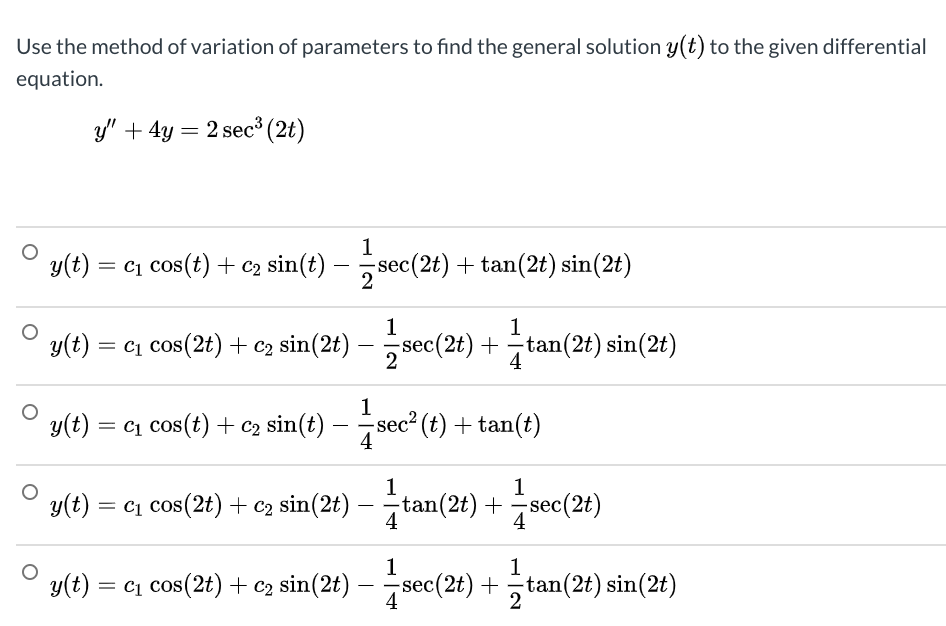 Solved Use The Method Of Variation Of Parameters To Find The Chegg