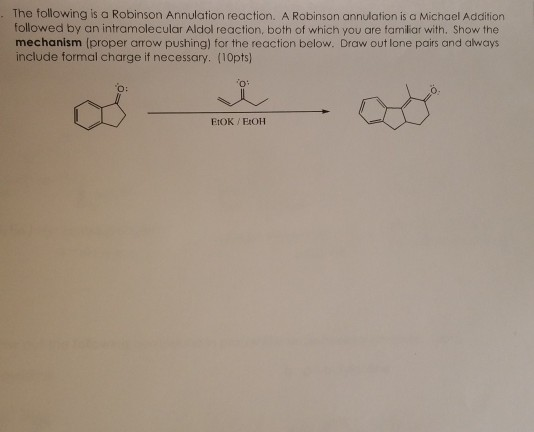 Solved The Following Is A Robinson Annulation Reaction A Chegg