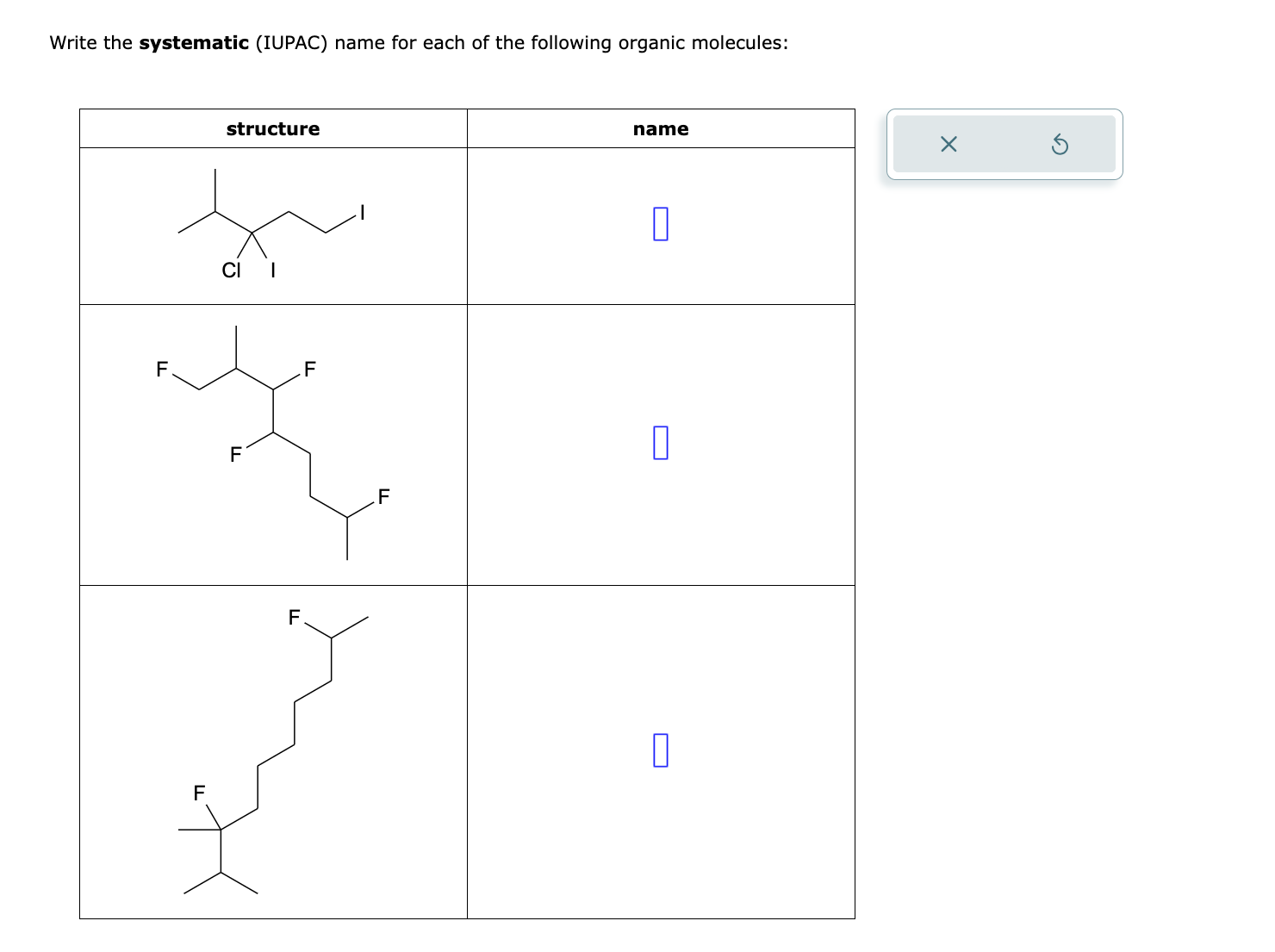 Solved Write The Systematic Iupac Name For Each Of The Chegg