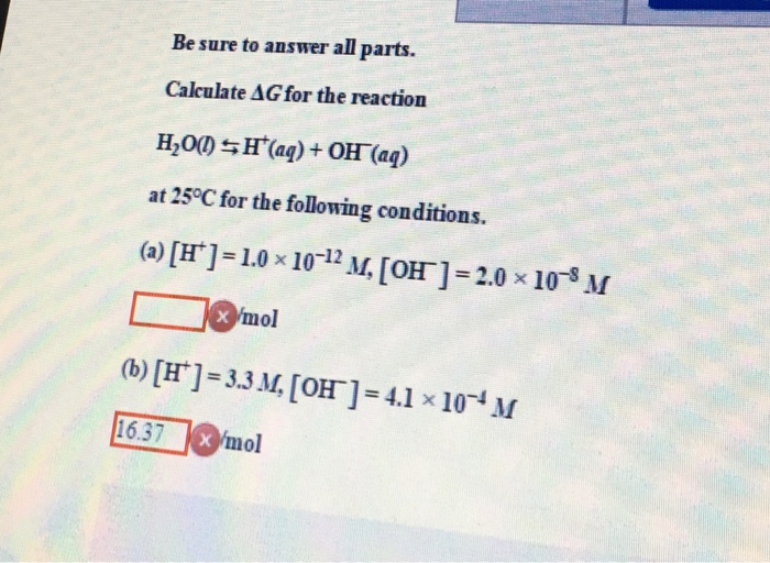 Solved Calculate Delta G For The Reaction H O L H Aq Chegg