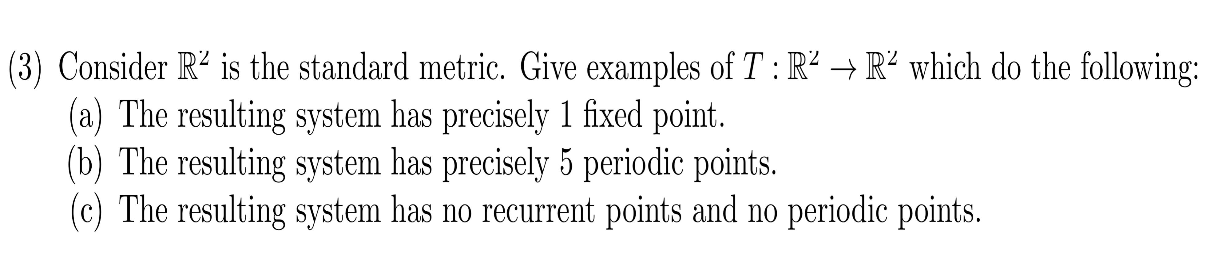 Solved Consider R Is The Standard Metric Give Examples Chegg