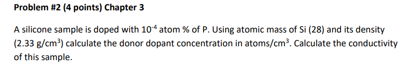 Solved A Silicone Sample Is Doped With Atom Of P Chegg