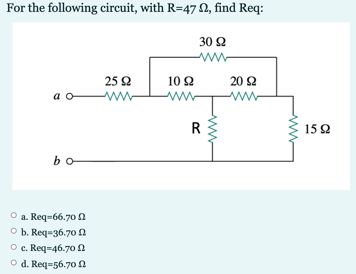 Solved For the following circuit with R 472 find Req 30 Ω Chegg