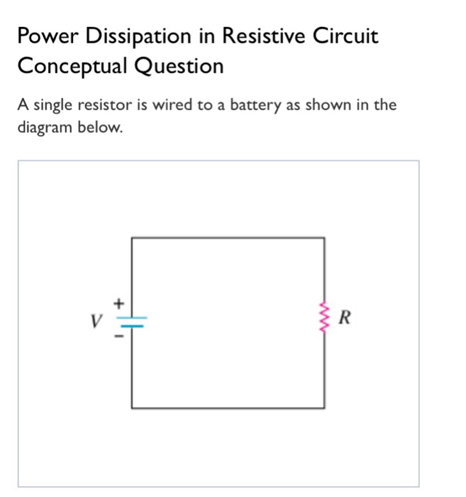 Power Dissipation In Resistive Circuit Conceptual