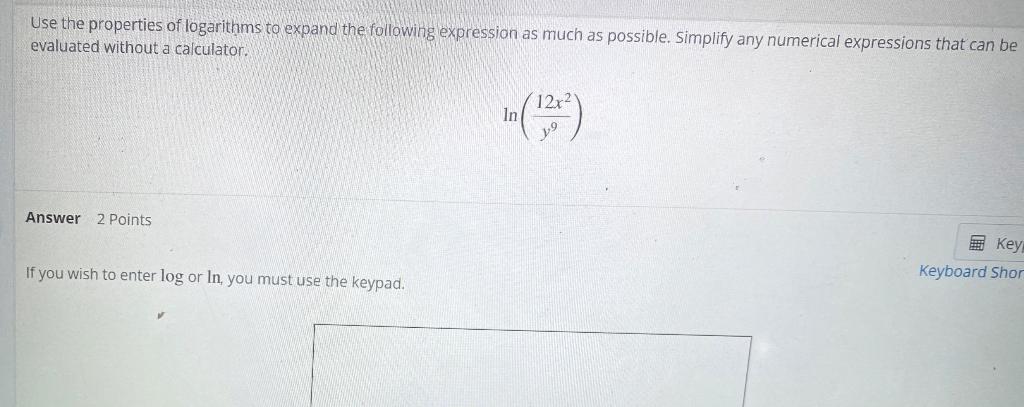 Solved Use The Properties Of Logarithms To Expand The Chegg