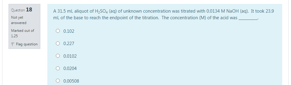 Solved Question 18 A 31 5 ML Aliquot Of H2SO4 Aq Of Chegg