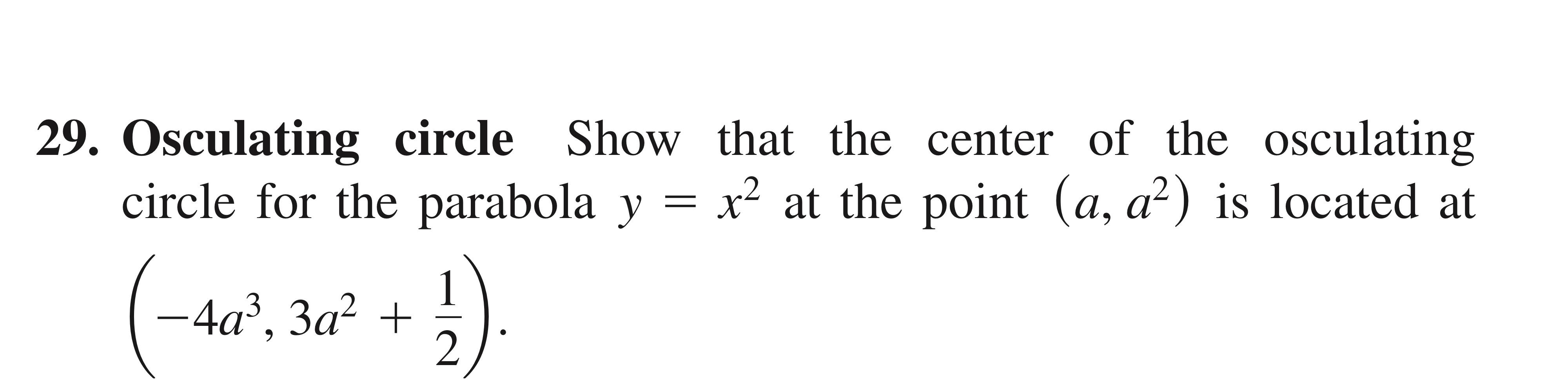 Solved 29 Osculating Circle Show That The Center Of The Chegg