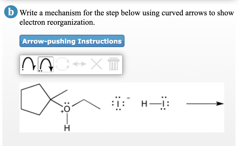 Solved B Write A Mechanism For The Step Below Using Curved Chegg