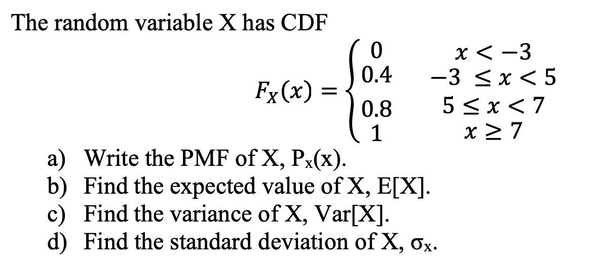 Solved The Random Variable X Has Cdf Chegg