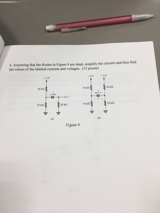 Solved Assuming That The Diodes In Figure 4 Are Ideal Chegg