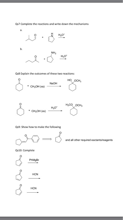 Solved Complete The Reactions And Write Down The Mechanisms Chegg