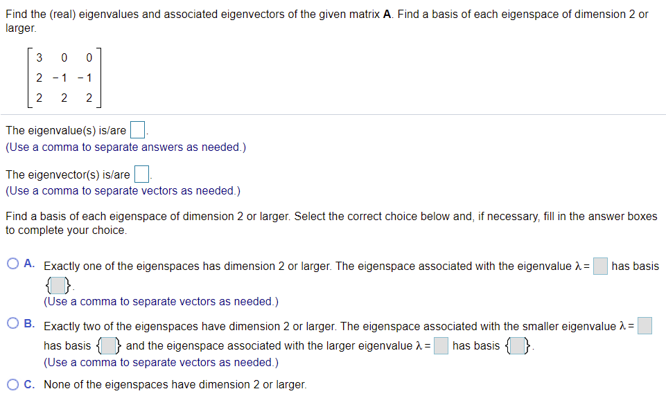 Solved Find The Real Eigenvalues And Associated Chegg