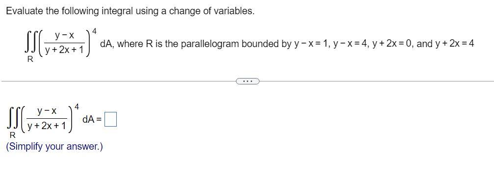 Solved Evaluate The Following Integral Using A Change Of Chegg