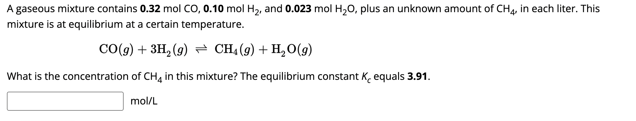 Solved A Gaseous Mixture Contains 0 32mol CO 0 10mol H2 And Chegg