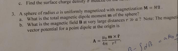 Solved A Sphere Of Radius A Is Uniformly Magnetized With Chegg