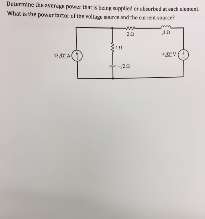 Solved Determine The Average Power That Is Being Supplied Or Chegg