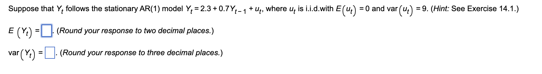 Solved Suppose That Yt Follows The Stationary AR 1 Model Chegg