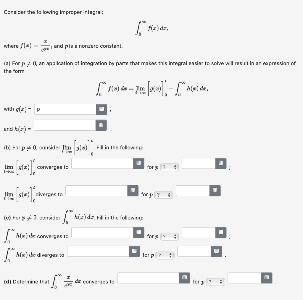 Solved Consider The Following Improper Integral 0f X Dx Chegg