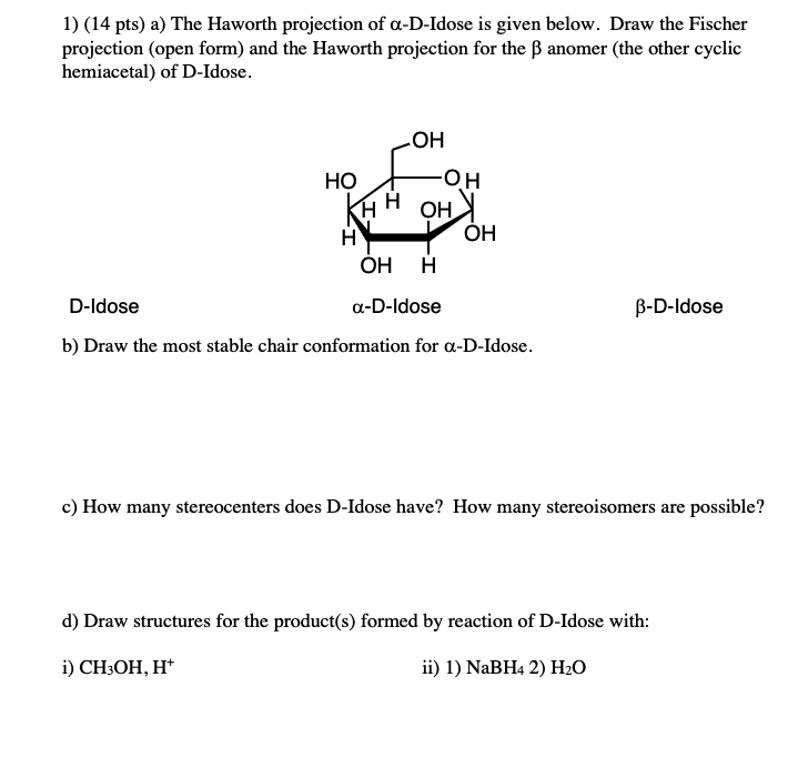 Solved 1 14 Pts A The Haworth Projection Of A D Idose Is Chegg